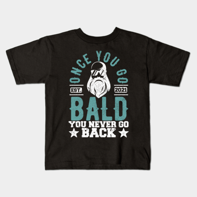Funny Bald Men Saying - Bald Humor - Kids T-Shirt | TeePublic